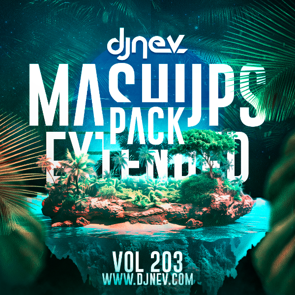 Mashups Y Extended Dj Nev Vol.203